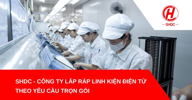 SHDC - công ty lắp ráp linh kiện điện tử