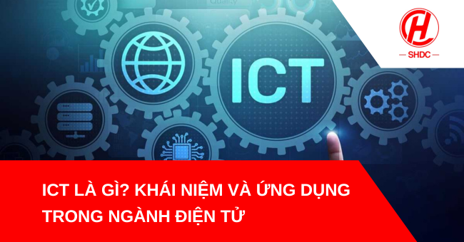ICT là gì?