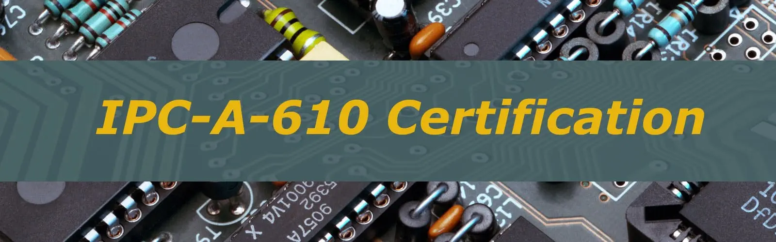 What Is IPC-A-610?