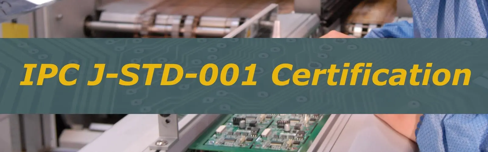 What Is IPC J-STD-001