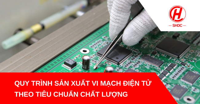 Tổng hợp kinh nghiệm chọn đơn vị lắp ráp mạch điện tử uy tín