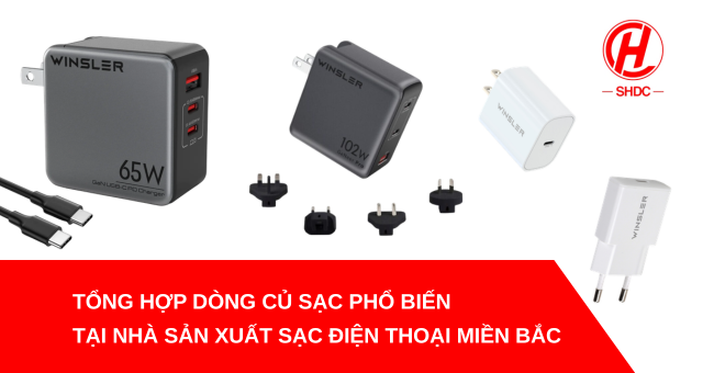 Nhà sản xuất sạc điện thoại miền Bắc