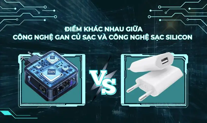 So sánh sạc GaN laptop và sạc silicon truyền thống
