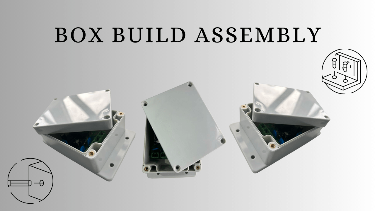Box Build Assembly Capabilities in Vietnam